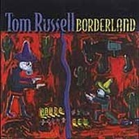 Russell Tom - Borderland i gruppen ÖVRIGT / Övrigt / aub hos Bengans Skivbutik AB (563626)