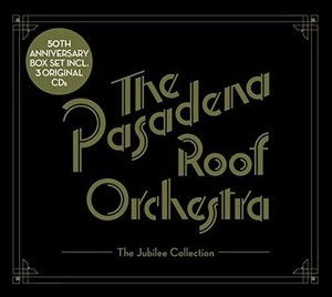The Pasadena Roof Orchestra - The Jubilee Collection