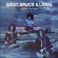 West Bruce & Laing - Out In The Fields - The Albums 1972
