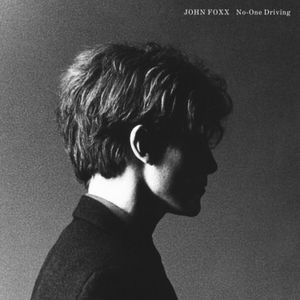 John Foxx - No-One Driving (Vinyl Lp)