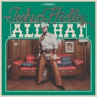 Hedley Joshua - All Hat (Indie Exclusive, Texas Sky