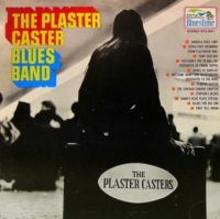 Plaster Caster Blues Band - The Plaster Caster Blues Band