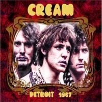 Cream - Detroit '67
