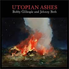Bobby Gillespie & Jehnny Beth - Split Seams/Vikt Hörn Utopian Ashes