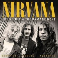 Nirvana - Needle & The Damage Done The