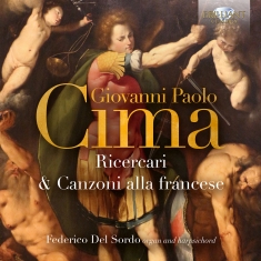 Giovanni Paolo Cima - Ricercari & Canzoni Alla Francese