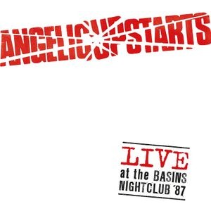 Angelic Upstarts - Live At The Basins Nightclub '87