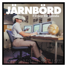 Järnbörd - Filmer För Blinda (Vinyl LP)