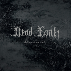 Dead Earth - Et Disperdam Illud (Vinyl LP)