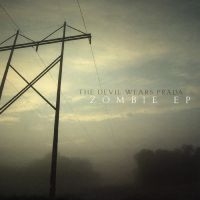 Devil Wears Prada The - Zombie Ep (Remastered) (Radioactive
