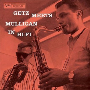Stan Getz Gerry Mulligan - Getz Meets Mulligan In Hi-Fi
