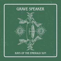 Grave Speaker - Rays Of The Emerald Sun Green Vinyl