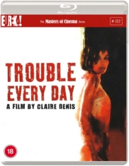 Movie - Trouble Every Day - The Masters Of Cinema Series