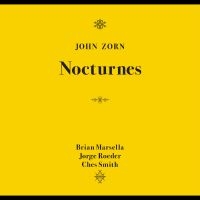 Zorn John - Nocturnes