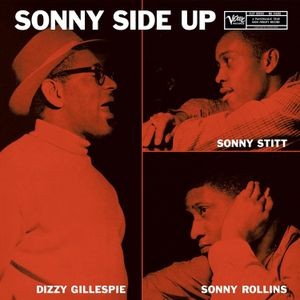 Dizzy Gillespie Sonny Stitt Sonny - Sonny Side Up