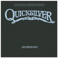 Quicksilver Messenger Service - Anthology