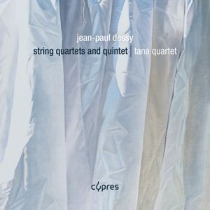 Jean-Paul Dessy - String Quartets And Quintet