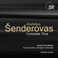 Anatolijus Senderovas - Complete Trios
