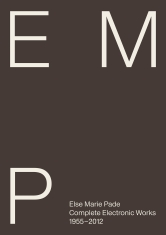 Else Marie Pade - Complete Electronic Works, 1955–201