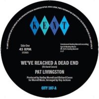 Pat Livingston - We've Reached A Dead End / Sugar Lo