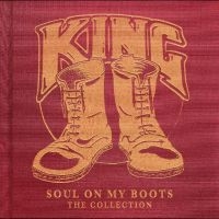 King - Soul On My Boots: The Collection