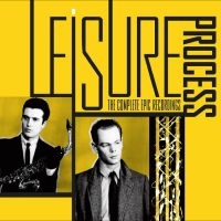 Leisure Process - The Complete Epic Recordings