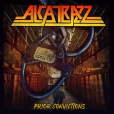 Alcatrazz - Prior Convictions (CD)