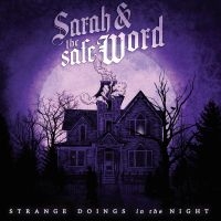 Sarah & The Safe Word - Strange Doings In The Night