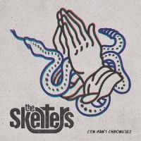 The Skelters - Con Man's Chronicles