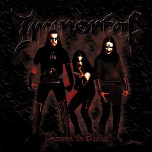 Immortal - Damned In Black