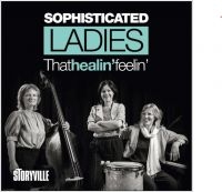 Sophisticated Ladies - That Healin' Feelin'
