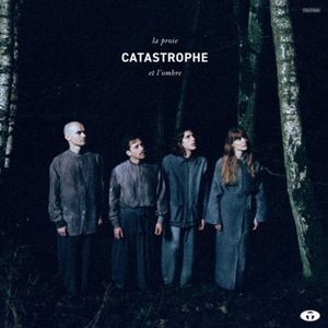 Catastrophe - La Proie Et L?Ombre