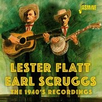 Lester Flatt & Earl Scruggs - The 1940S Recordings