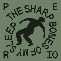 Perio - The Sharp Bones Of My Sleep