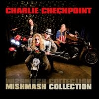 Charlie Checkpoint - Mishmash Collection
