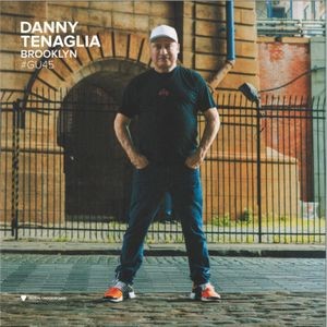 Danny Tenaglia - Global Underground