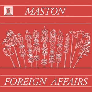 Maston - Foreign Affairs
