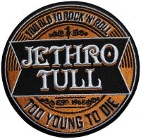Jethro Tull - Patch Too Old To Rock Roll Too Youn