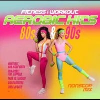 Fitness & Workout - Aerobic Hits 80S & 90S