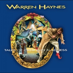 Warren Haynes - Tales Of Ordinary Madness