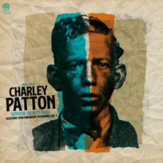 Charley Patton - Father Of The Delta Blues: From Paramount Recordings, Vol. 2 (Transparent Orange Vinyl)  Rsd Bf