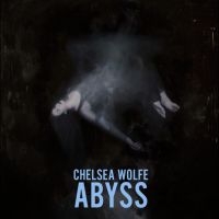 Wolfe Chelsea - Abyss (10Th Anniversary)