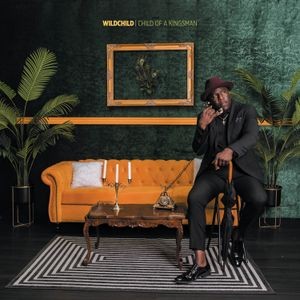 Wildchild - Child Of A Kingsman