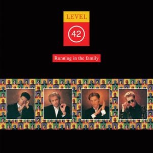 Level 42 - Running In The Family