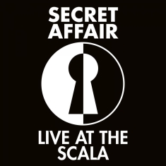 Secret Affair - Live At The Scala (2 Cd)