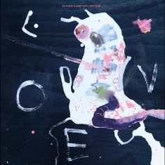 Dj Koze & Dirk Von Lowtzow - Nur Um Liebe Ep