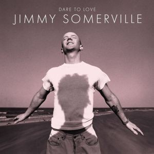 Jimmy Somerville - Dare To Love (30Th Anniversary Expanded Blue Edition 2Lp)