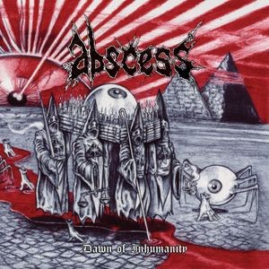 Abscess - Dawn Of Inhumanity (Red Vinyl Lp)