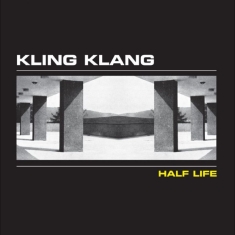 Kling Klang - Half Life