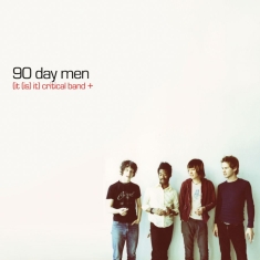90 Day Men - (It (Is) It) Critical Band + (Y2k 2